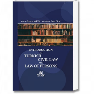 Introduction to Turkish Civil Law And Law Of Persons (Ciltli)