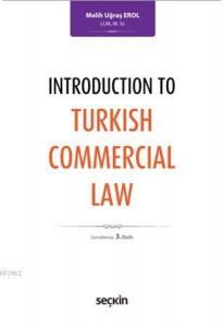 Introduction to Turkish Commercial Law