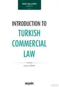 Introduction to Turkish Commercial Law