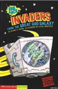 Invaders From the Great Goo Galaxy