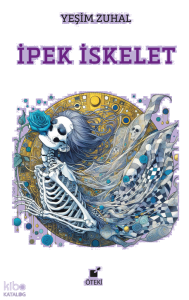 İpek İskelet
