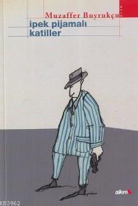 İpek Pijamalı Katiller