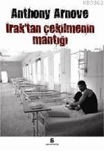 Irak'tan Çekilmenin Mantığı