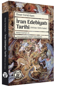 İran Edebiyatı Tarihi;(900’den 1300’e Kadar)