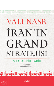 İran’ın Grand Stratejisi;Siyasal Bir Tarih