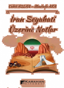 İran Seyahati Üzerine Notlar