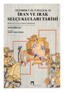 İran ve Irak Selçukluları Tarihi - Tevarih-i Al-i Selçuk 2