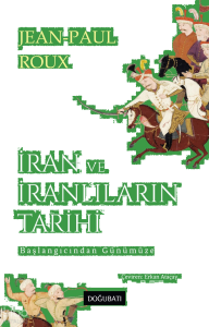İran ve İranlıların Tarihi;Başlangıcından Günümüze