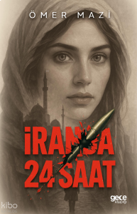 İran'da 24 Saat