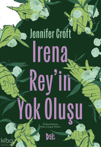 Irena Rey'in Yok Oluşu