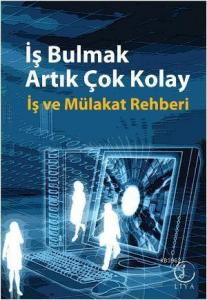 İş Bulmak Artık Çok Kolay; İş ve Mülakat Rehberi