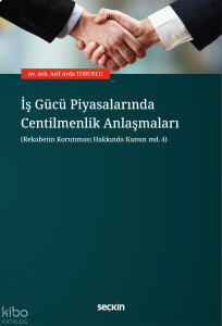 İş Gücü Piyasalarında Centilmenlik Anlaşmaları