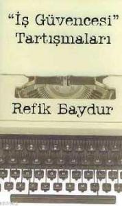 "İş Güvencesi" Tartışmaları