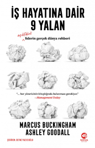 İş Hayatına Dair 9 Yalan: Açıkfikirli Liderin Gerçek Dünya Rehberi