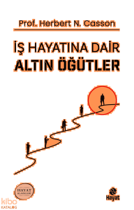 İş Hayatına Dair Altın Öğütler
