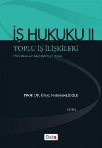İş Hukuku II - Toplu İş İlişkileri