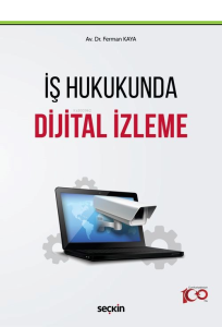 İş Hukukunda Dijital İzleme