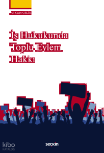 İş Hukukunda Toplu Eylem Hakkı