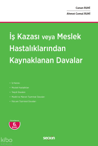 İş Kazası veya Meslek Hastalıklarından Kaynaklanan Davalar