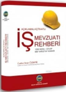 İş Mevzuatı Rehberi (Açıklamalı İçtihatlı)