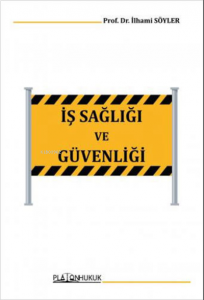 İş Sağlığı ve Güvenliği