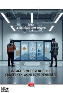 İş Sağlığı ve Güvenliğinde Güncel Yaklaşımlar ve Yenilikler