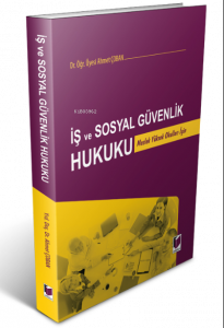 İş ve Sosyal Güvenlik Hukuku;Meslek Yüksek Okulları İçin