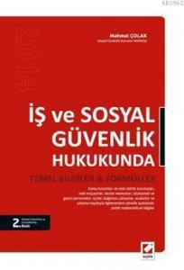 İş ve Sosyal Güvenlik Hukukunda Temel Bilgiler & Formüller
