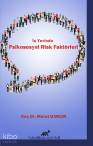 İş Yerinde Psikososyal Risk Faktörleri