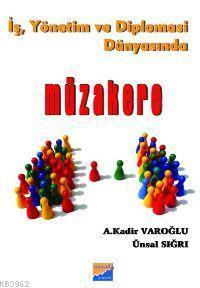 İş, Yönetim Diplomasi Dünyasında Müzakere