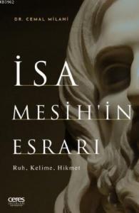 İsa Mesih'in Esrarı; Ruh, Kelime, Hikmet