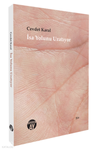 İsa Yolunu Uzatıyor