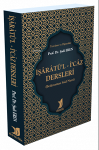 İşârâtü’l - İ’caz Dersleri ;(Beiüzzaman Said Nursî)