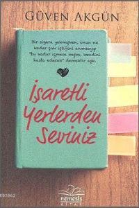 İşaretli Yerlerden Seviniz