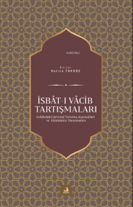 İsbât-ı Vâcib Tartışmaları