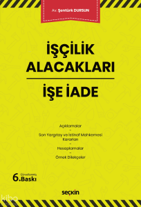 İşçilik Alacakları – İşe İade