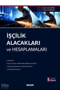 İşçilik Alacakları ve Hesaplamaları