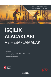 İşçilik Alacakları ve Hesaplamaları
