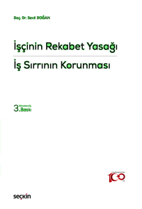 İşçinin Rekabet Yasağı – İş Sırrının Korunması