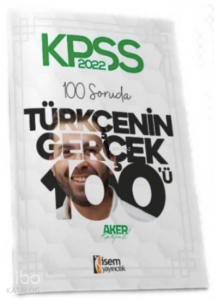 İsem 2022 KPSS Lisans 100 Soruda Türkçenin Gerçek 100'ü Deneme