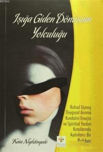 Işığa Giden Dönüşüm Yolculuğu