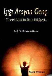 Işığı Arayan Genç