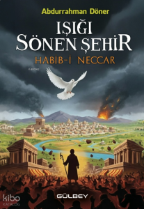 Işığı Sönen Şehir Habib-i Neccar