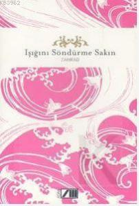 Işığını Söndürme Sakın (Ciltli)