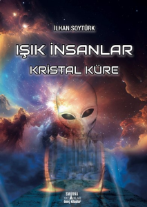Işık İnsanlar;Kristal Küre