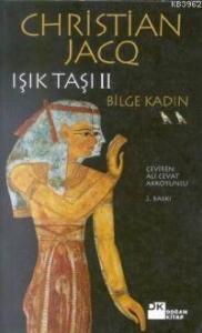 Işık Taşı; Bilge Kadın