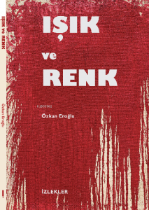 “Işık Ve Renk”