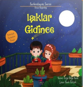 Işıklar Gidince ;Farkındayım Serisi
