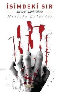 İsimdeki Sır; Bir Seri Katil Vakası