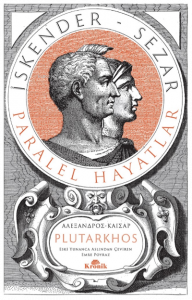 İskender- Sezar (Tam Metin);Paralel Hayatlar